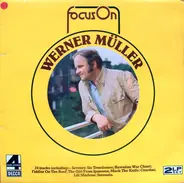 Werner Müller - Focus On Werner Muller