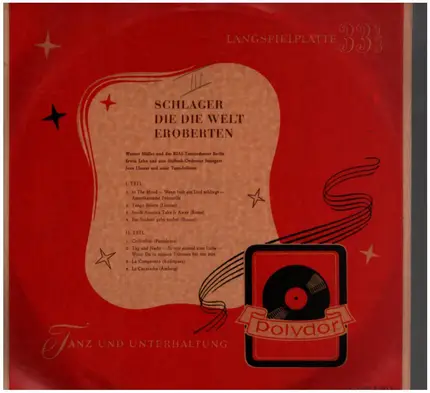 Werner Müller Mit Dem RIAS Tanzorchester , Erwin Lehn Und Sein Südfunk Tanzorchester , Juan Llossas - Schlager Die Die Welt Eroberten