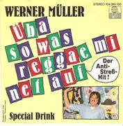 7inch Vinyl Single - Werner Müller - Üba Sowas Reggae Mi Net Auf