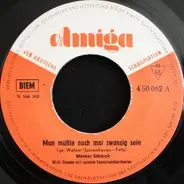 Werner Schmah / Geschwister Hofmann - Man Müßte Noch Mal Zwanzig Sein / Es Müßte Wie Damals Sein