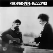 Werner Pirchner - Harry Pepl - Jazzzwio - Gegenwind