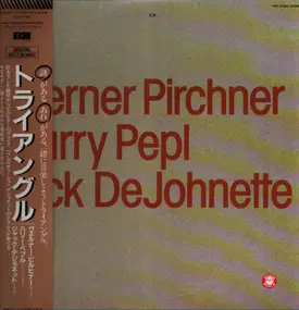 Werner Pirchner - Werner Pirchner / Harry Pepl / Jack DeJohnette