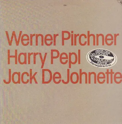 Werner Pirchner, Harry Pepl, Jack De Johnette - Same
