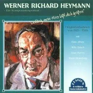 Werner Richard Heymann - Liebling, Mein Herz..