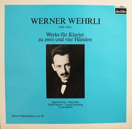 Werner Wehrli , Ingrid Karlen - Peter Hitz - Helen Bryner - Ursula Schnidrig - Ursula Bosch - Werke Für Klavier Zu Zwei Und Vier Händen