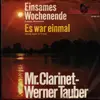 7inch Vinyl Single - Werner Tauber - Einsames Wochenende (Lonely Weekend) / Es War Einmal (Once Upon A Time)