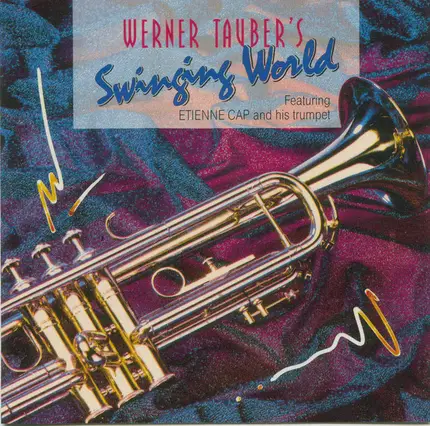 Werner Tauber - Werner Tauber's Swinging World Featuring Etienne Cap