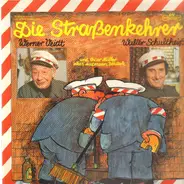 Werner Veidt und Walter Schultheiß - Die Straßenkehrer