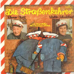 Werner Veidt und Walter Schultheiß - Die Straßenkehrer