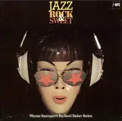 Werner Baumgart's Big Band Baden-Baden - Jazz Rock & Sweet