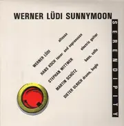 Werner Lüdi , Sunnymoon - Serendipity