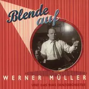 Werner Müller Und Sein RIAS Tanzorchester - Blende Auf