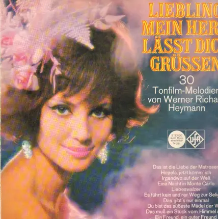 Werner Richard Heymann, Inge Brück,.. - Liebling, Mein Herz Lässt Dich Grüssen
