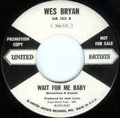 Wes Bryan - Freeze!! / Wait For Me Baby