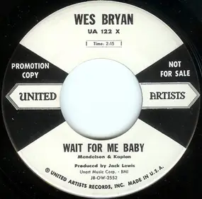 Wes Bryan - Freeze!! / Wait For Me Baby