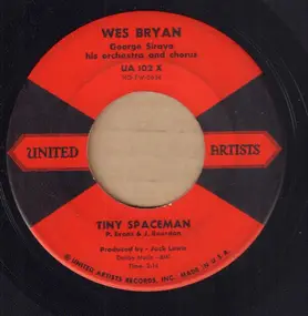 Wes Bryan - Tiny Spaceman / Lonesome Love