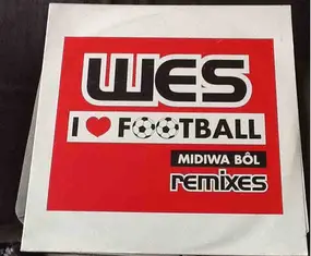 Wes - I Love Football (Remixes)