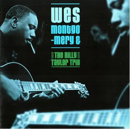 Wes Montgomery & Billy Taylor Trio - Wes Montgomery & The Billy Taylor Trio
