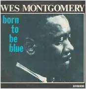 LP - Wes Montgomery - Born To Be Blue - insert