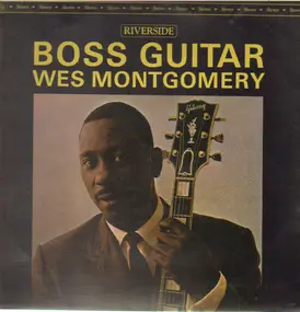 Wes Montgomery - Boss Guitar