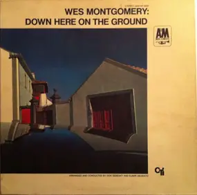 Wes Montgomery - Down Here on the Ground