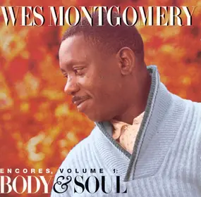 Wes Montgomery - Encores, Volume 1: Body & Soul