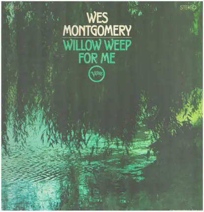 Wes Montgomery - Willow Weep for Me
