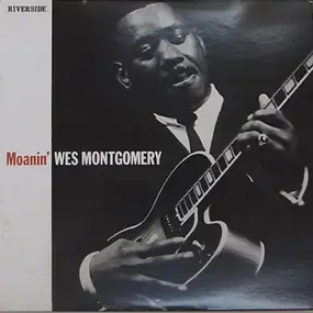 Wes Montgomery - Moanin'