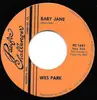 7inch Vinyl Single - Wes Park - Baby Jane