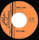 7inch Vinyl Single - Wes Park - Baby Jane