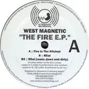 12'' - West Magnetic - The Fire EP