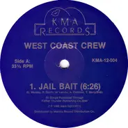 West Coast Crew - Jail Bait