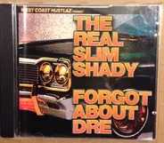 West Coast Hustlaz - The Real Slim Shady / Forgot About Dre