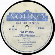 West End - Hot For Rocking