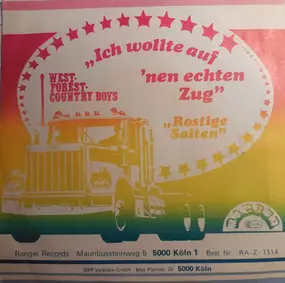 West Forest Country Boys - Ich Wollte Auf `Nen Echten Zug