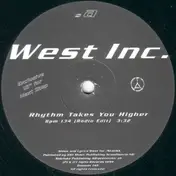 West Inc. - Rhythm Takes You Higher