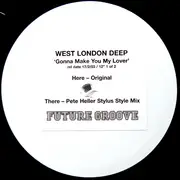 12inch Vinyl Single - West London Deep - Gonna Make You My Lover (1 Of 2) - Stickered