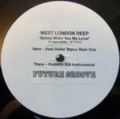 West London Deep - Gonna Make You My Lover