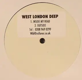 West London Deep - Inside My Head / Outside