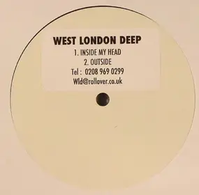 West London Deep - Inside My Head / Outside