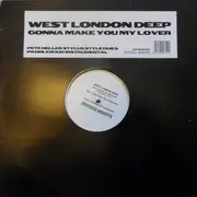 12inch Vinyl Single - West London Deep - Gonna Make You My Lover - 2/2