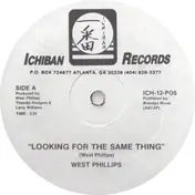west phillips - Looking For The Same Thing