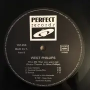 12inch Vinyl Single - West Phillips - Tell Me (That You Want Me)