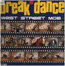 LP - West Street Mob - Break Dance (Electric Boogie)