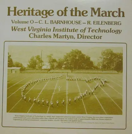 West Virginia Institute Of Technology - Heritage Of The March Volume O - C.L.Barnhouse - R.Eilenberg