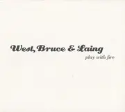 CD - West, Bruce & Laing - Play With Fire - Digipak