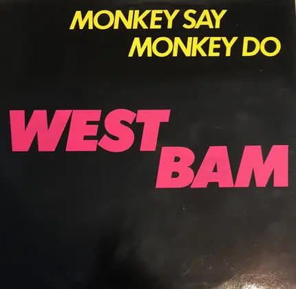 WestBam - Monkey Say, Monkey Do