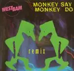 WestBam - Monkey Say, Monkey Do