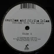 WestBam And Afrika Islam - Dancing With The Rebels