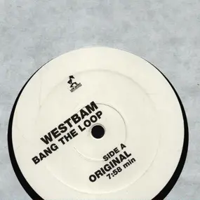 WestBam - Bang The Loop